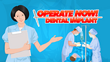 Operate Now: Dental Implant Surgery