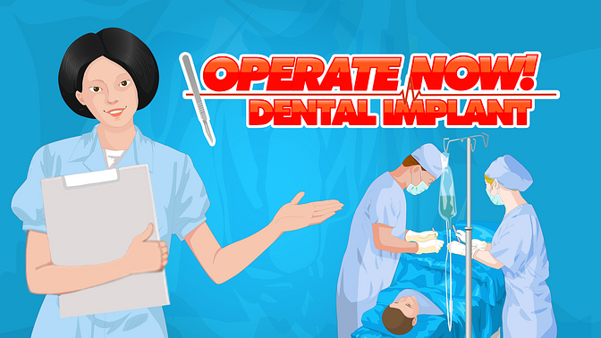 Operate Now: Dental Implant Surgery