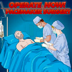 Operate Now: Pacemaker Surgery