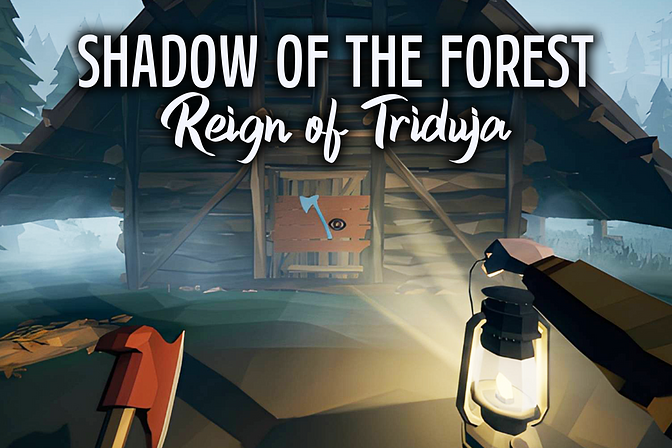 Shadow of the Forest: Reign of Triduja