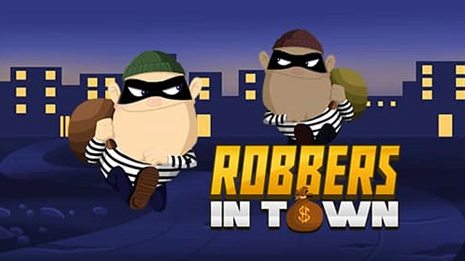 Robbers in Town